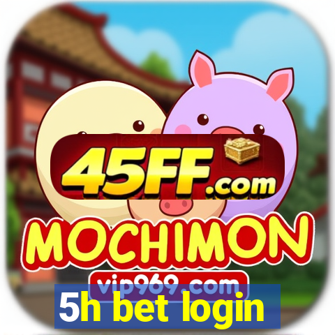 5h bet login